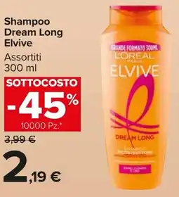 Carrefour Market Shampoo Dream Long Elvive offerta