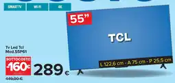 Carrefour Tv Led Tcl Mod.55P61 offerta