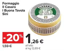 Carrefour Formaggio Il Casaro I Buona Tavola Sini offerta