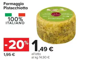 Carrefour Formaggio Pistacchiotto offerta