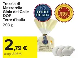 Carrefour Treccia di Mozzarella Gioia del Colle DOP Terre d'Italia offerta