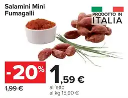 Carrefour Salamini Mini Fumagalli offerta