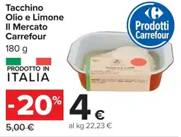 Carrefour Tacchino Olio e Limone Il Mercato Carrefour offerta