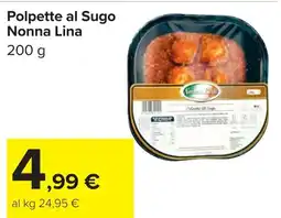 Carrefour Polpette al Sugo Nonna Lina offerta