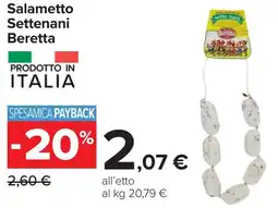 Carrefour Salametto Settenani Beretta offerta