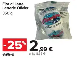 Carrefour Fior di Latte Latterie Olivieri offerta