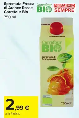 Carrefour Spremuta Fresca di Arance Rosse Carrefour Bio offerta