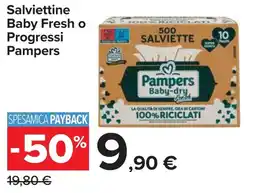 Carrefour Salviettine Baby Fresh o Progressi Pampers offerta