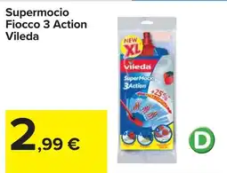 Carrefour Supermocio Fiocco 3 Action Vileda offerta