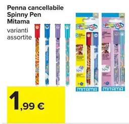 Carrefour Penna cancellabile Spinny Pen Mitama offerta