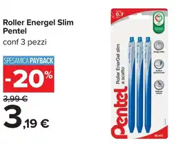 Carrefour Roller Energel Slim Pentel offerta