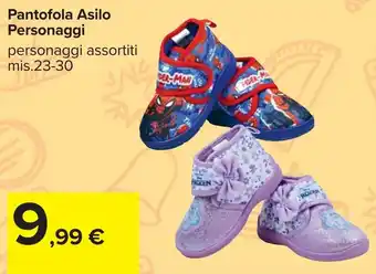 Carrefour Pantofola Asilo Personaggi offerta