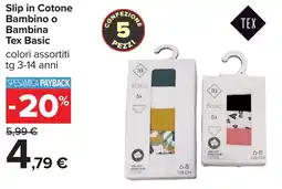 Carrefour Slip in Cotone Bambino o Bambina Tex Basic offerta