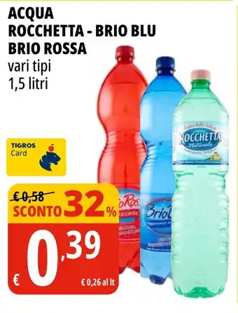 Tigros Acqua rocchetta-brio blu brio rossa offerta