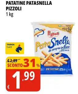 Tigros Patatine patasnella PIZZOLI offerta