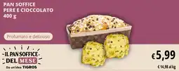 Tigros Pan soffice pere e cioccolato offerta