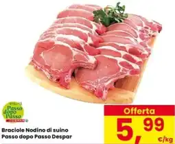 Interspar Braciole Nodino di suino Passo dopo Passo Despar offerta