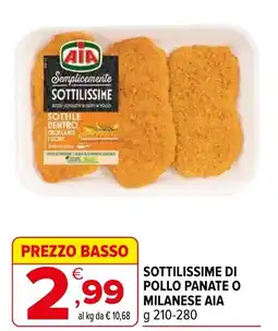 Iperal Sottilissime di pollo panate o milanese AIA offerta