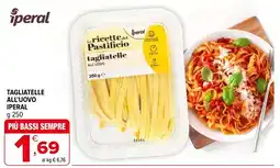Iperal Tagliatelle all'uovo IPERAL offerta