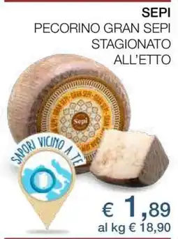 Coop SEPI PECORINO GRAN SEPI STAGIONATO ALL’ETTO offerta