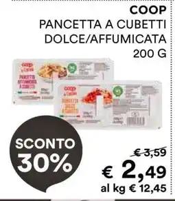 Coop COOP PANCETTA A CUBETTI DOLCE/AFFUMICATA 200 G offerta