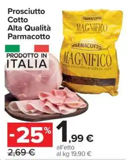 Carrefour Prosciutto cotto alta qualità PARMACOTTO offerta