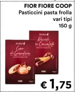 Coop FIOR FIORE COOP Pasticcini pasta frolla offerta