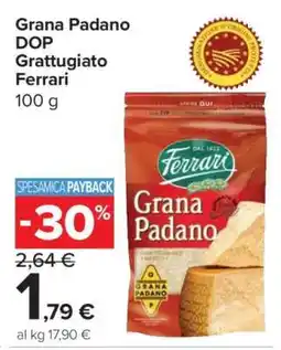 Carrefour Grana Padano DOP Grattugiato Ferrari offerta