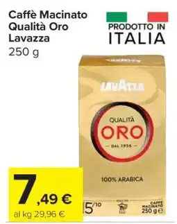 Carrefour Caffè Macinato Qualità Oro Lavazza offerta
