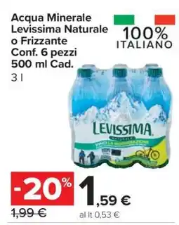 Carrefour Acqua Minerale Levissima Naturale o Frizzante offerta