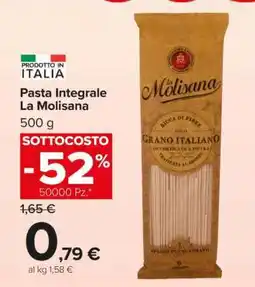 Carrefour PASTA INTEGRALE LA MOLISANA offerta