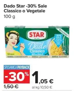 Carrefour Dado Star -30% Sale Classico o Vegetale offerta