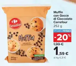 Carrefour Muffin con Gocce di Cioccolato Carrefour offerta