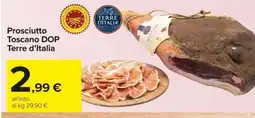 Carrefour Prosciutto Toscano DOP Terre d’Italia offerta