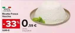 Carrefour Ricotta Fresca Vaccina offerta