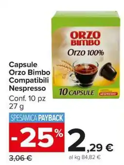 Carrefour Capsule Orzo Bimbo Compatibili Nespresso offerta