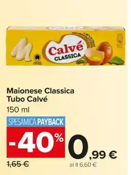 Carrefour Maionese Classica Tubo Calvé offerta