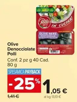 Carrefour Olive Denocciolate Polli offerta