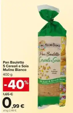 Carrefour Pan Bauletto 5 Cereali e Soia Mulino Bianco offerta