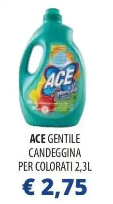 Acqua & Sapone ACE GENTILE CANDEGGINA PER COLORATI 2,3L offerta