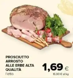 Tigre Amico Prosciutto arrosto alle erbe alta qualità offerta