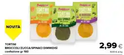 Oasi Tortini broccoli/zucca/spinaci DIMMIDISÌ offerta
