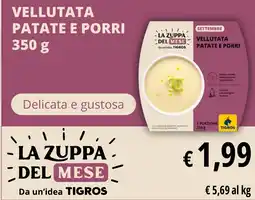 Tigros Vellutata patate e porri LA ZUPPA DEL MESE offerta