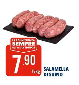 Tigros Salamella di suino offerta