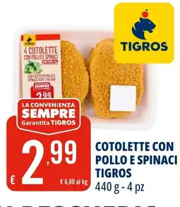 Tigros Cotolette con pollo e spinaci TIGROS offerta