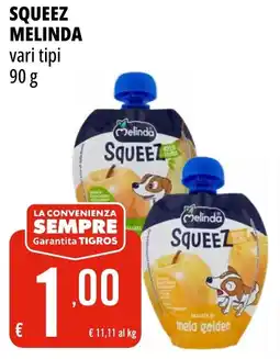 Tigros Squeez melinda vari tipi offerta