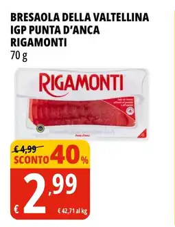 Tigros Bresaola della valtellina igp punta d'anca RIGAMONTI offerta