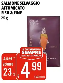 Tigros Salmone selvaggio affumicato FISH & FINE offerta