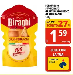 Tigros Formaggio stagionato grattugiato fresco GRAN BIRAGHI offerta