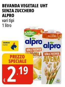 Tigros Bevanda vegetale uht senza zucchero ALPRO offerta